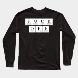 F.U.C.K.O.F.F. Long Sleeve T-Shirt